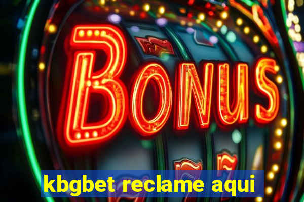 kbgbet reclame aqui